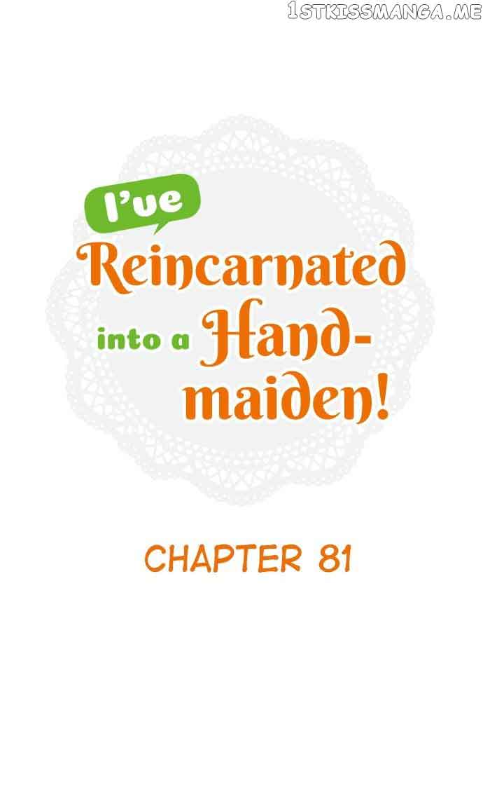 I’ve Reincarnated into a Handmaiden! chapter 81