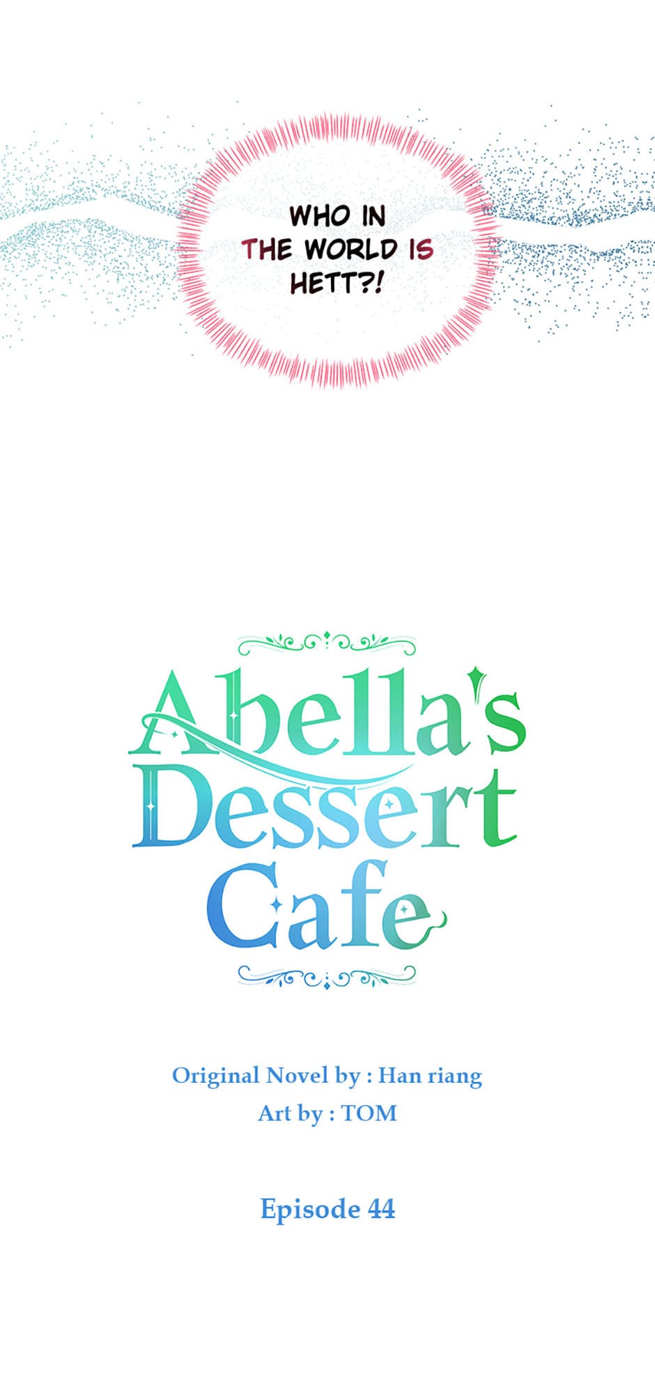 She came back and opened a dessert shop chapter 44