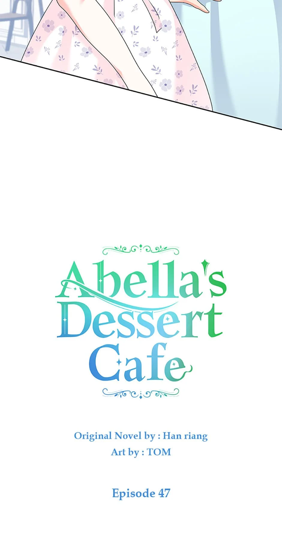 She came back and opened a dessert shop chapter 47