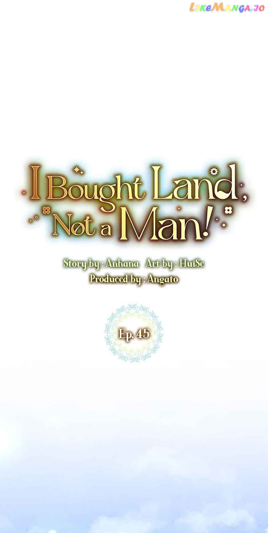 I bought the land, not the man chapter 45