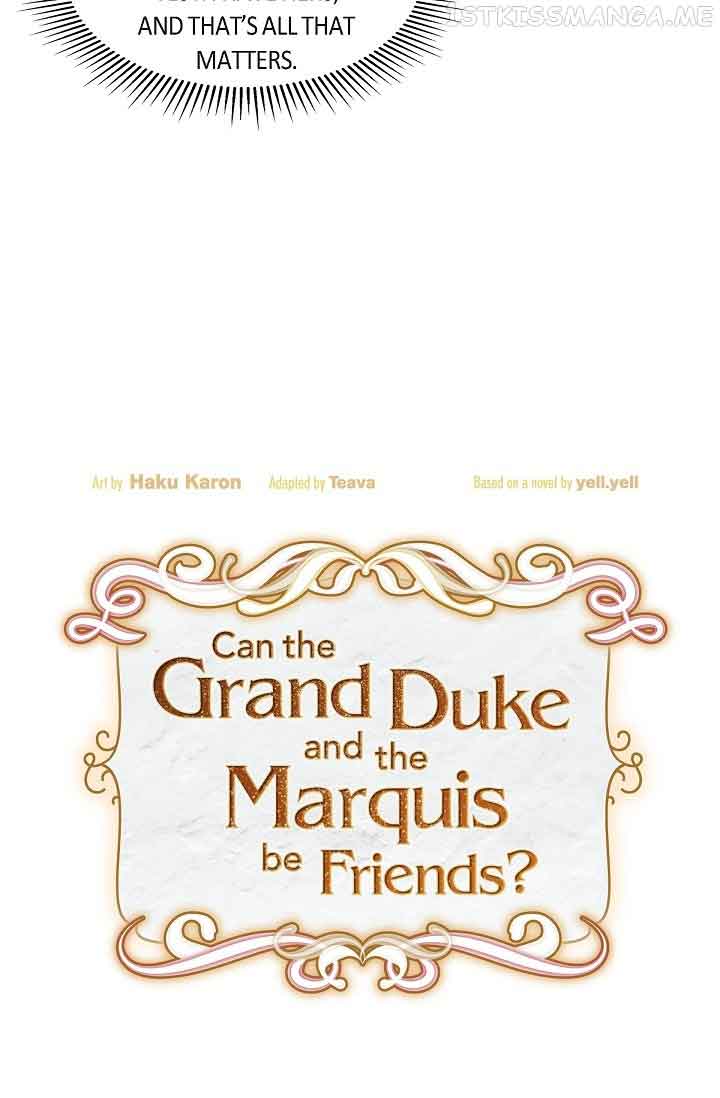 There’s No Friendship Between the Grand Duke and the Marquis chapter 35