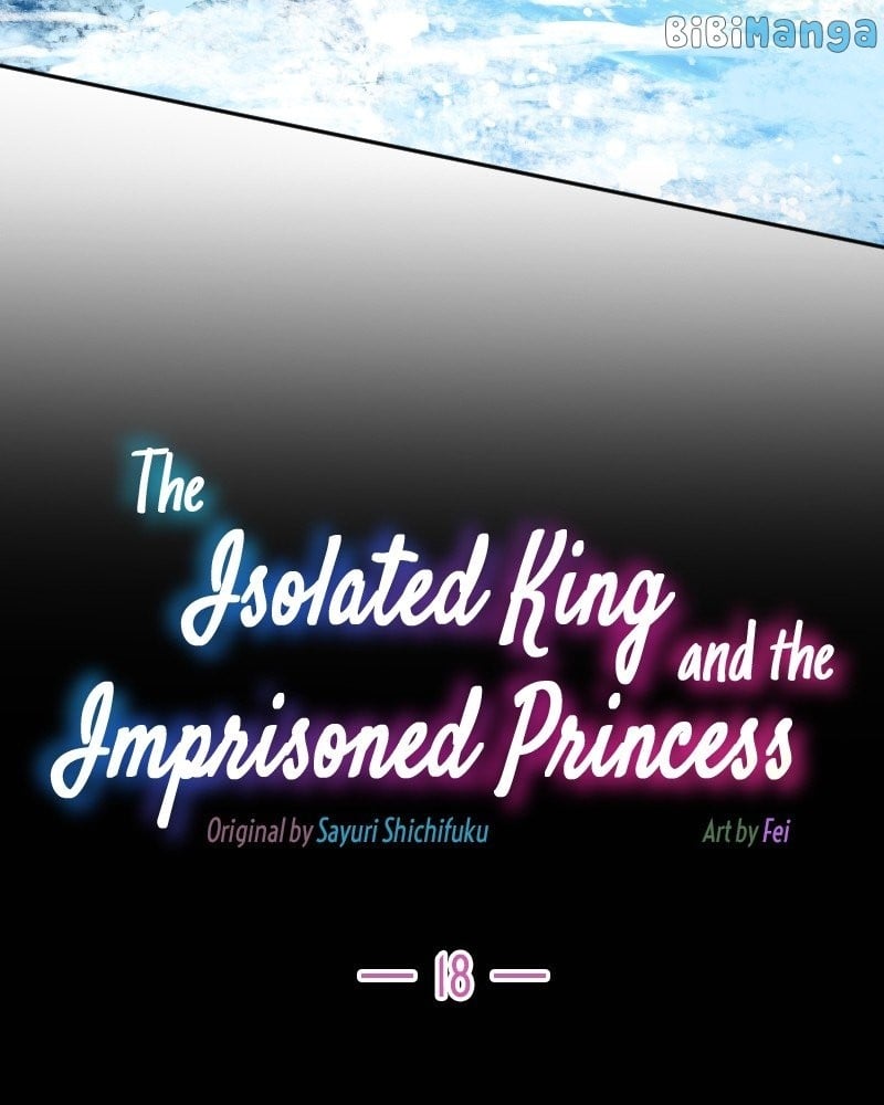 The Isolated King and the Imprisoned Princess chapter 18