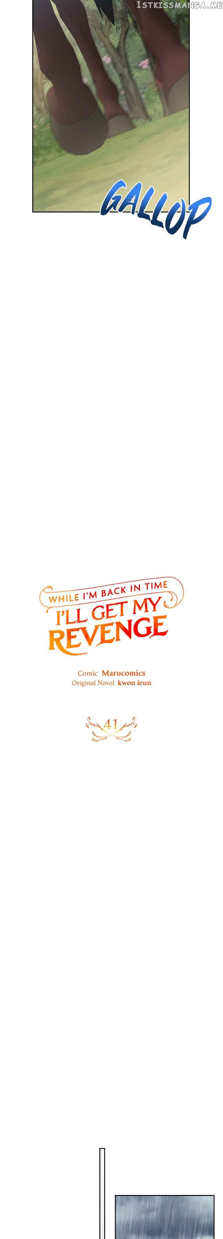 While I’m Back in Time, I’ll Get My Revenge chapter 41