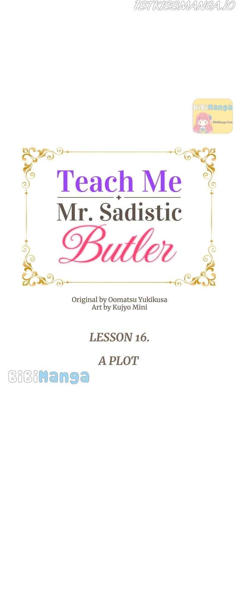 Teach Me, Mr. Sadistic Butler chapter 16