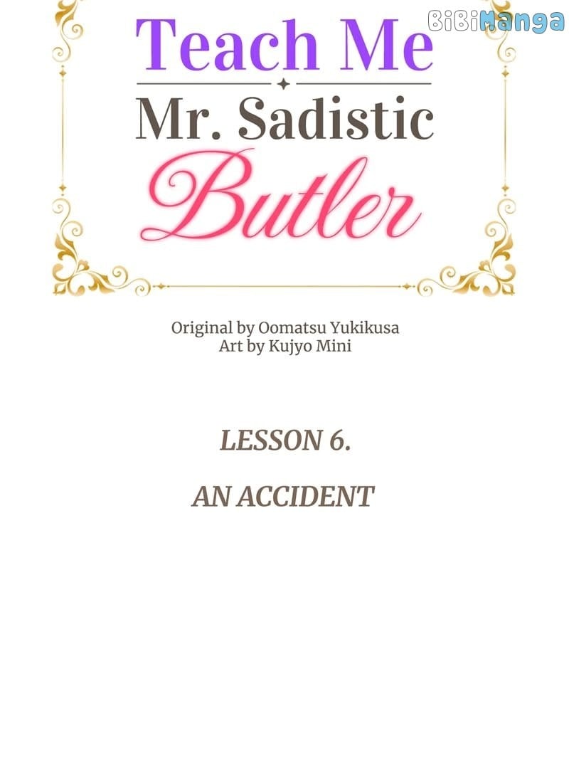 Teach Me, Mr. Sadistic Butler chapter 6