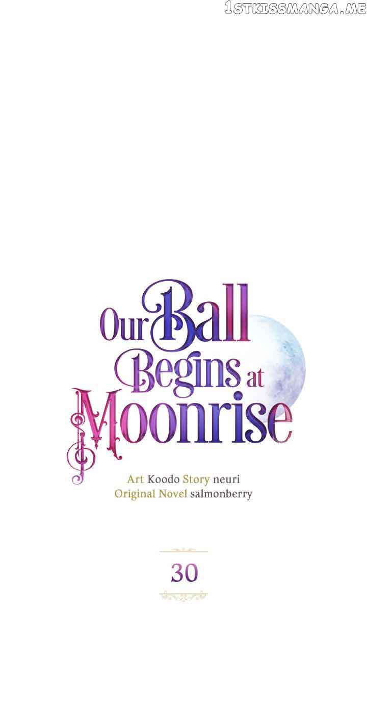 Our Ball Begins at Moonrise chapter 30