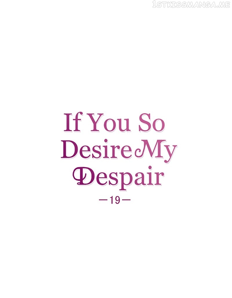 If You Wish for My Despair chapter 19