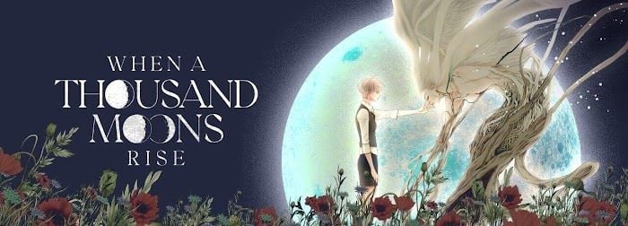 When a Thousand Moons Rise chapter 19