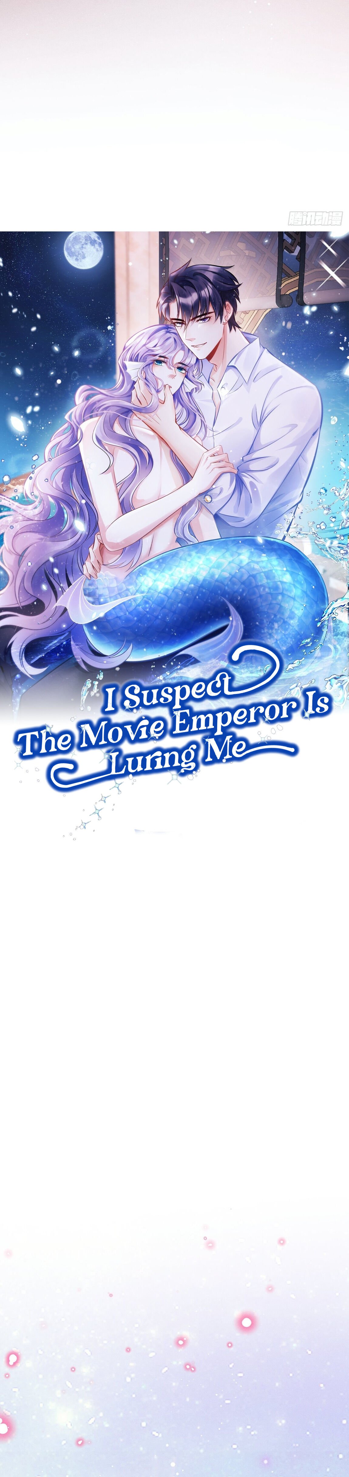I suspect the movie emperor is luring me chapter 1