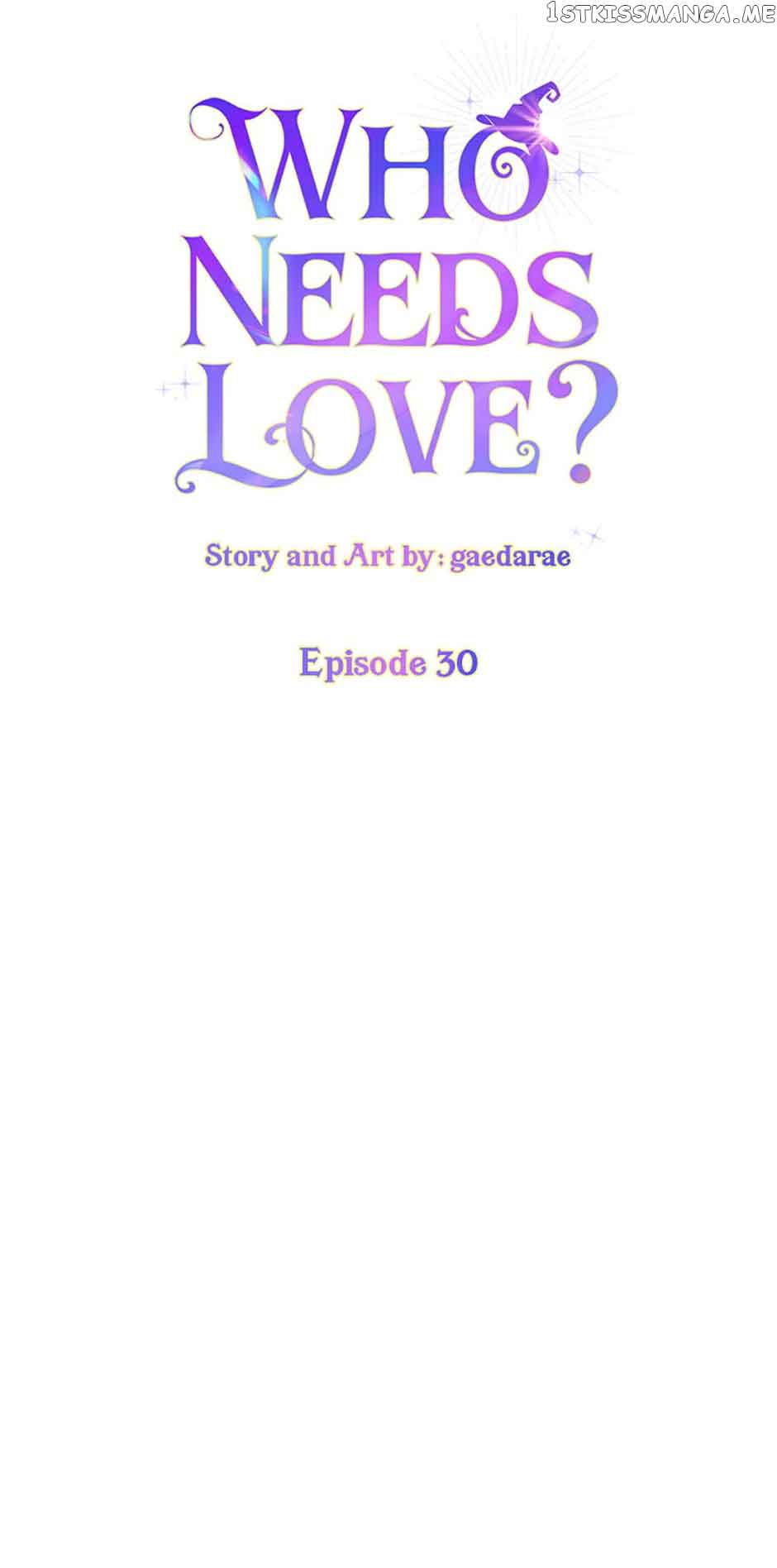 Who Needs Love? chapter 30