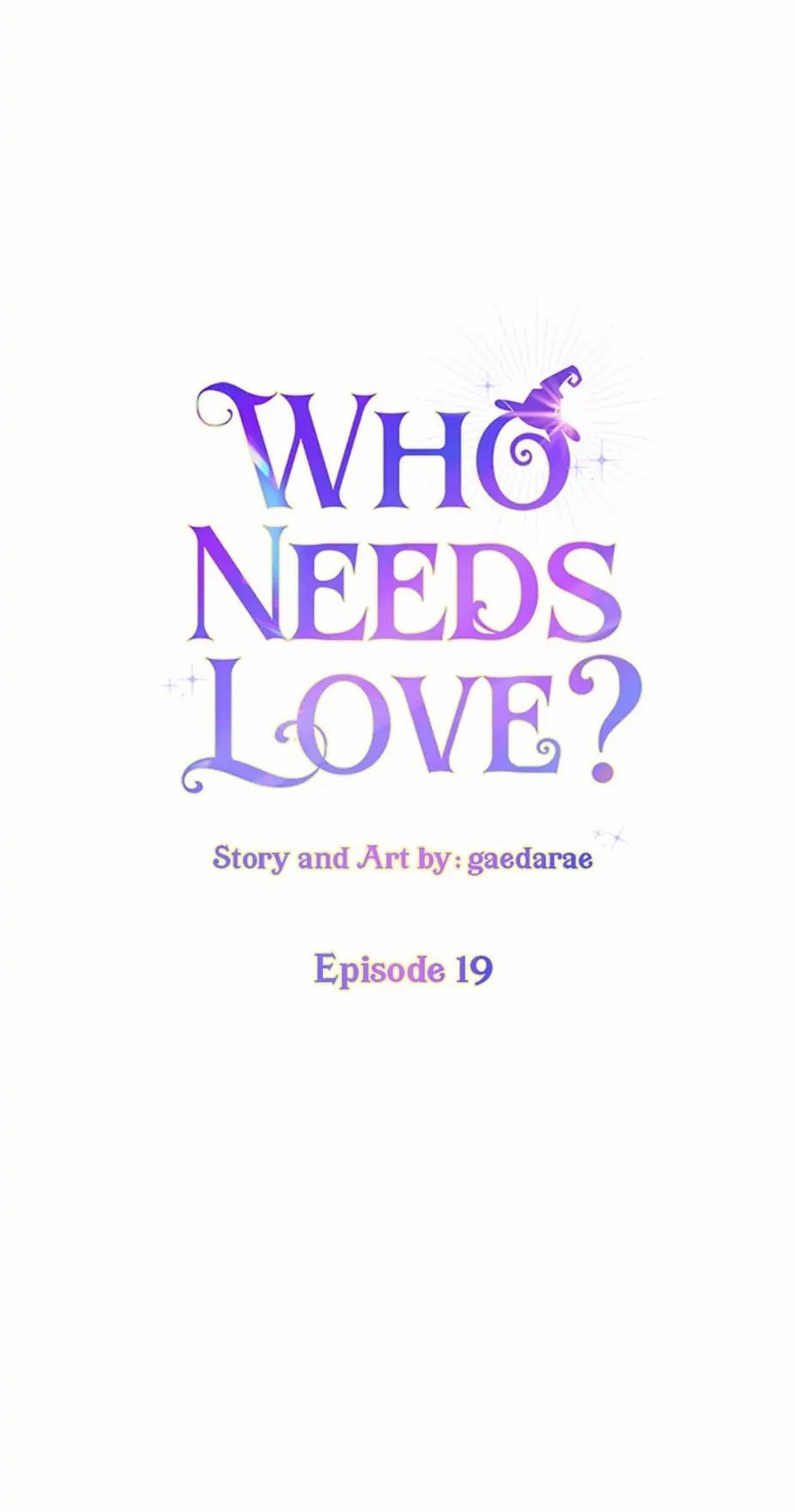 Who Needs Love? chapter 19