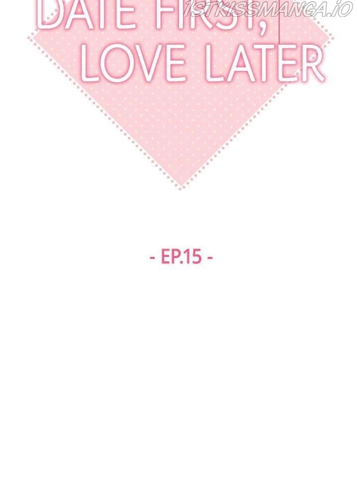 Date First, Love Later chapter 15