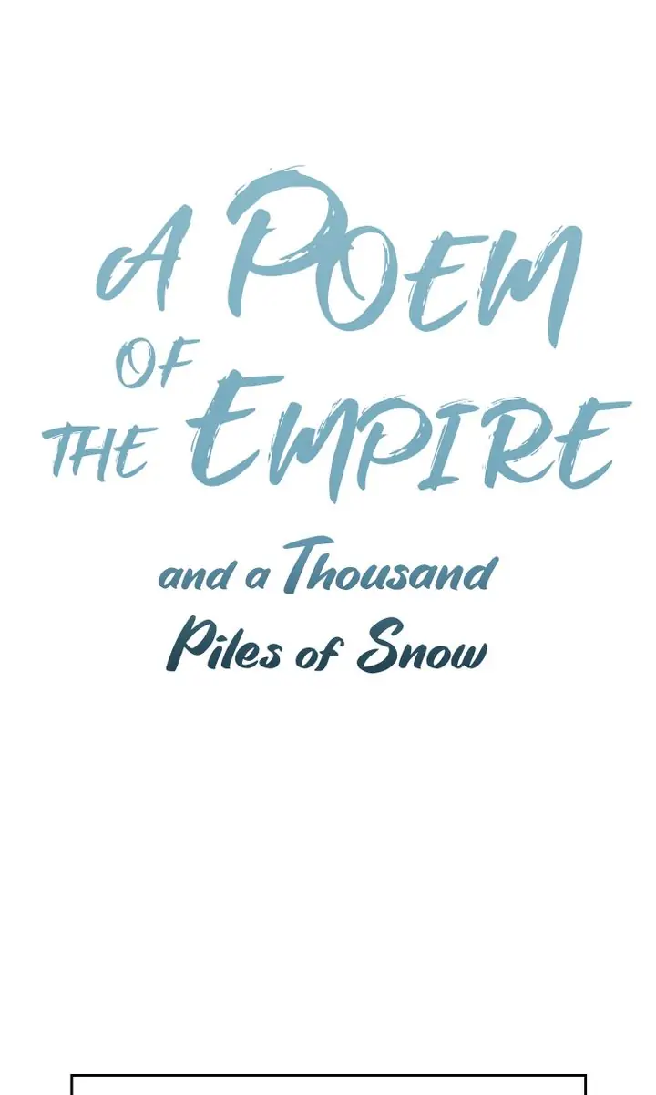 A Poem of The Empire and A Thousand Piles of Snow chapter 6
