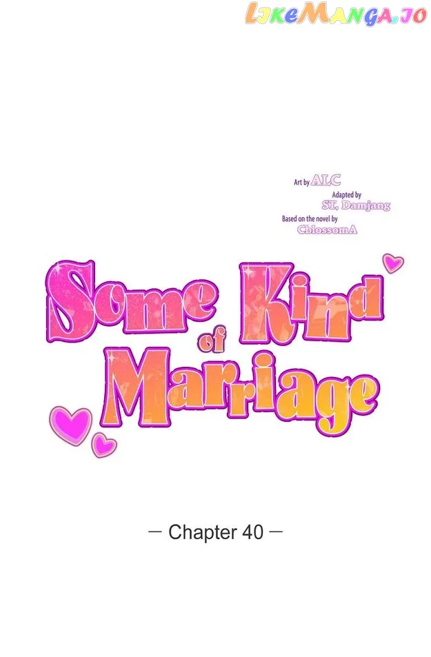 Some Kind of Marriage chapter 40