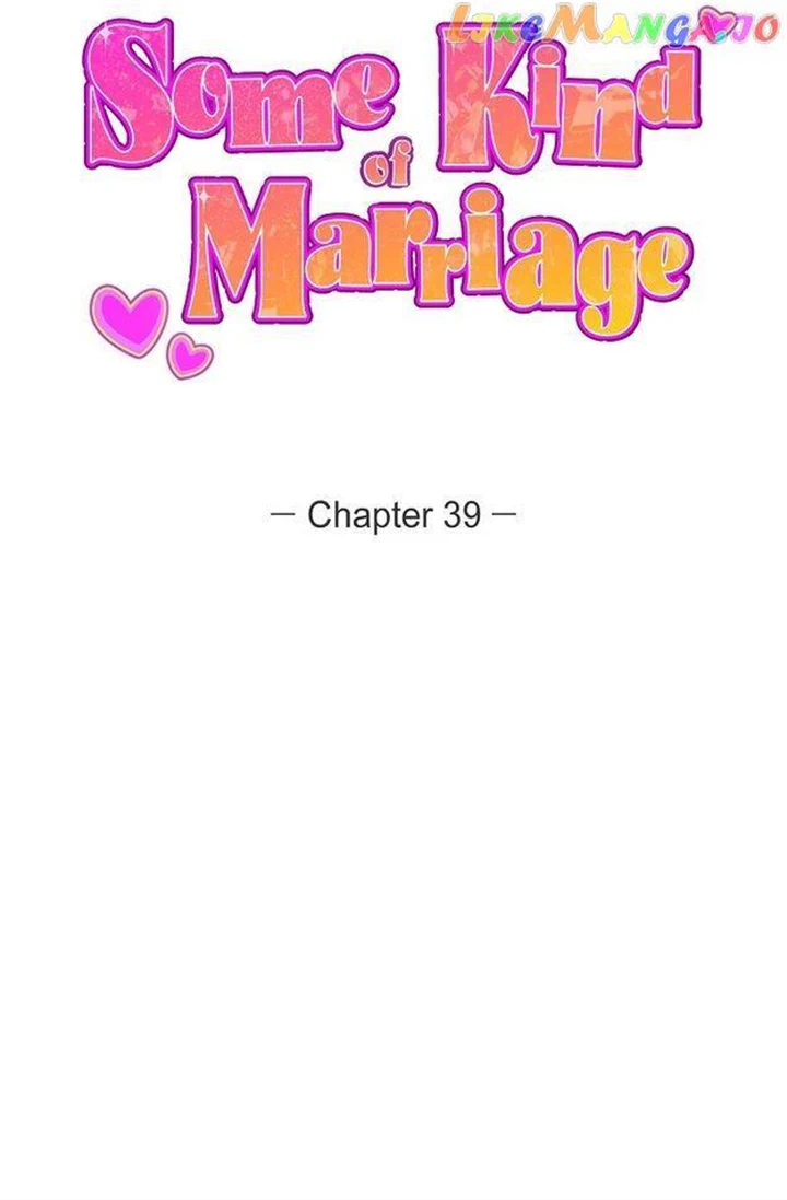 Some Kind of Marriage chapter 39