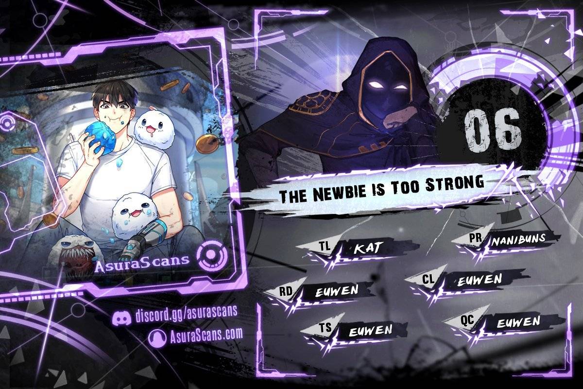The Newbie is Too Strong chapter 6