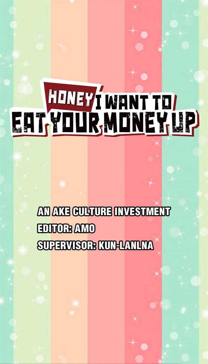 Honey, I Want to Eat Up Your Money! chapter 16