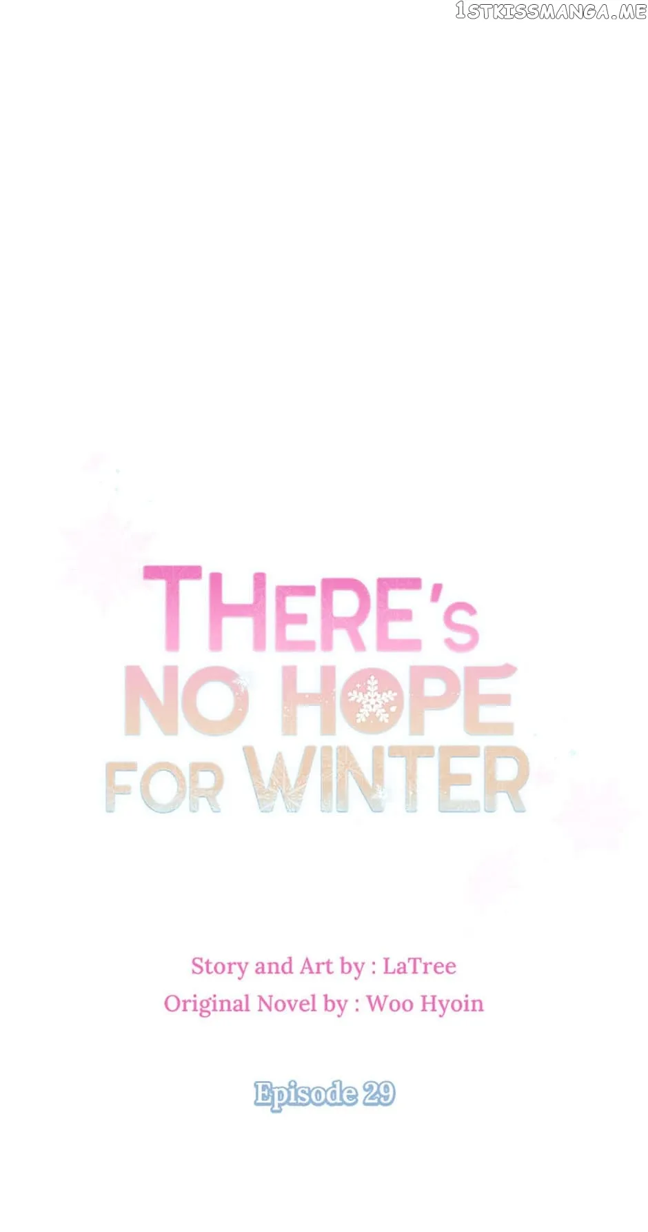 There’s No Hope for Winter chapter 29