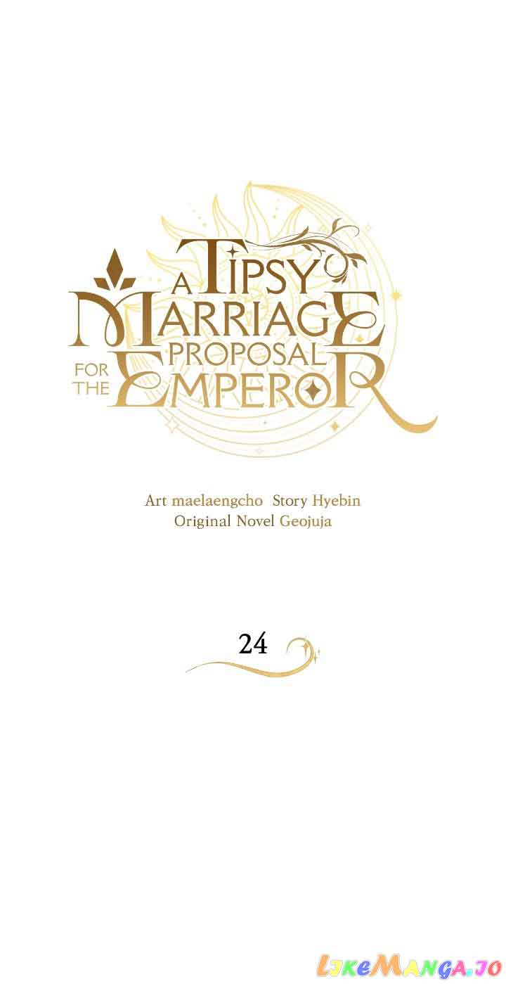 A Tipsy Marriage Proposal for the Emperor chapter 24