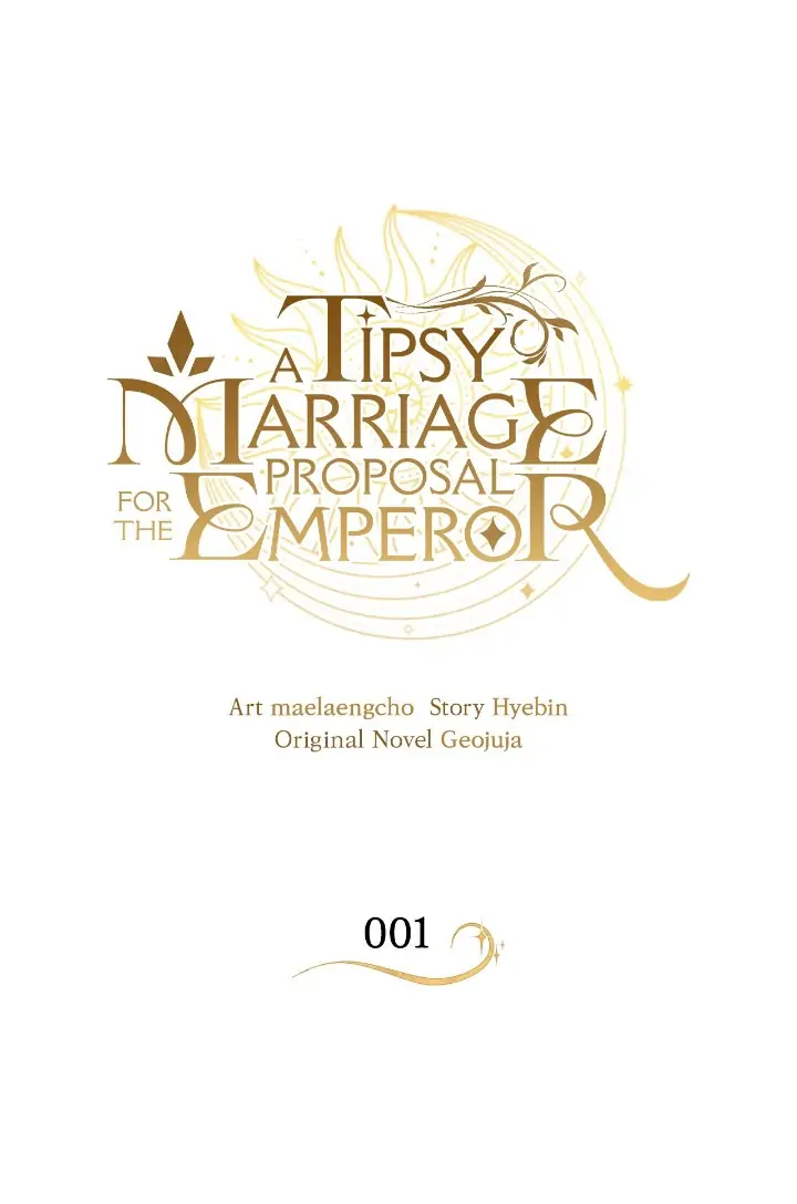 A Tipsy Marriage Proposal for the Emperor chapter 1