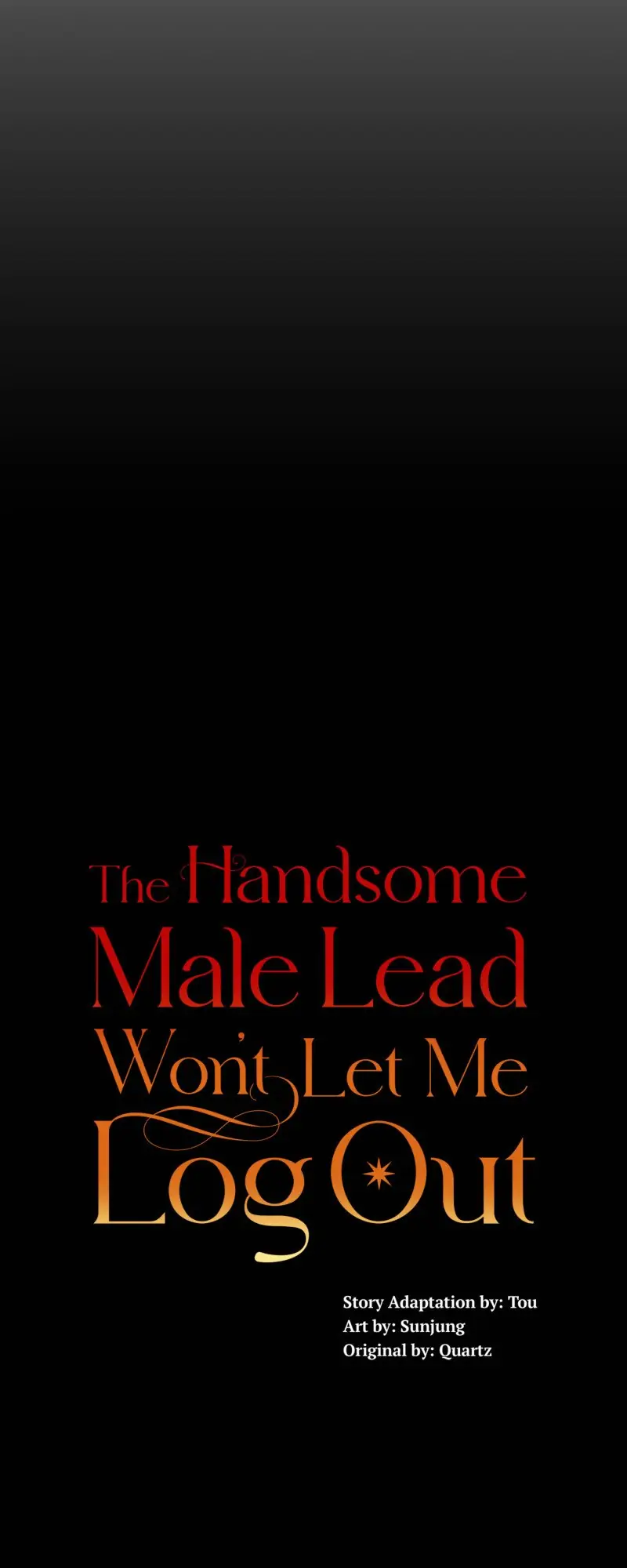 The Handsome Male Lead Won’t Let Me Log Out chapter 1