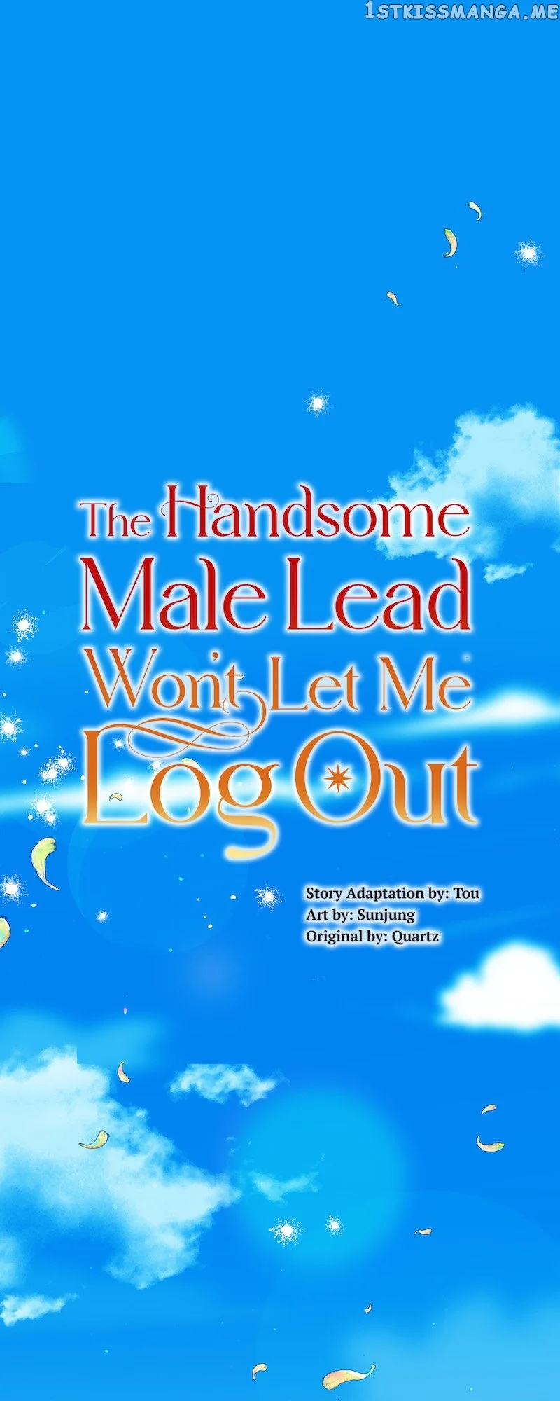The Handsome Male Lead Won’t Let Me Log Out chapter 10