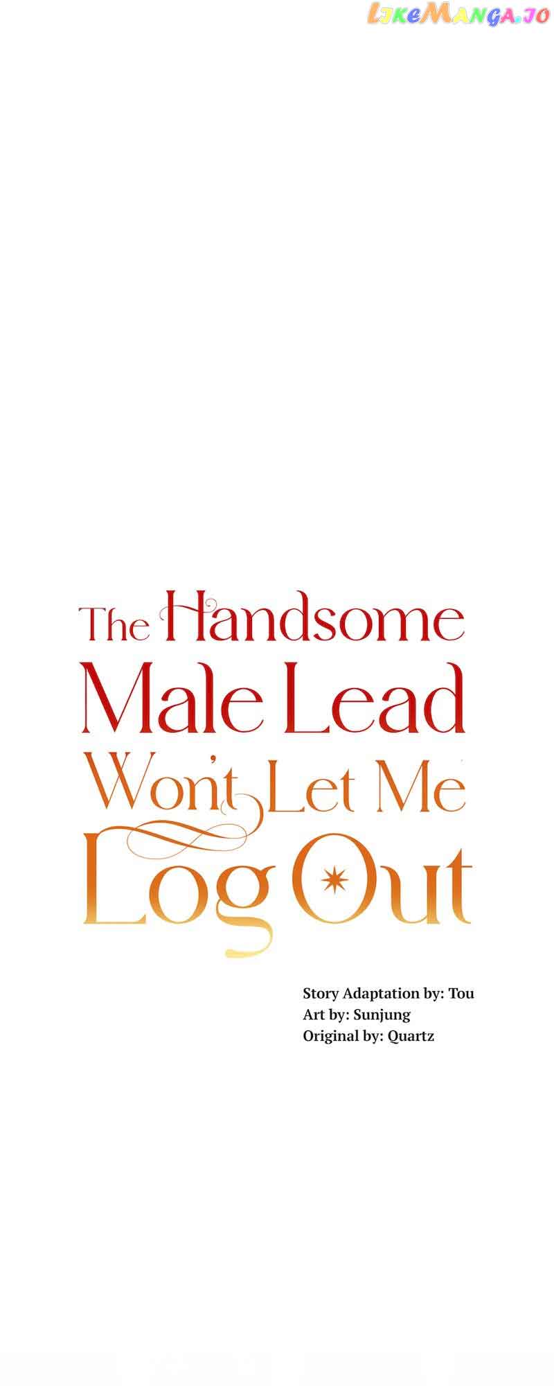 The Handsome Male Lead Won’t Let Me Log Out chapter 25
