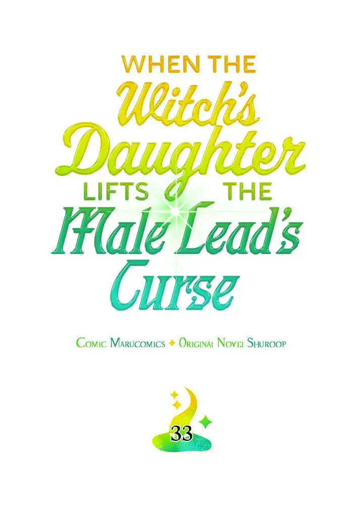 When the Witch’s Daughter Lifts the Male Lead’s Curse chapter 33