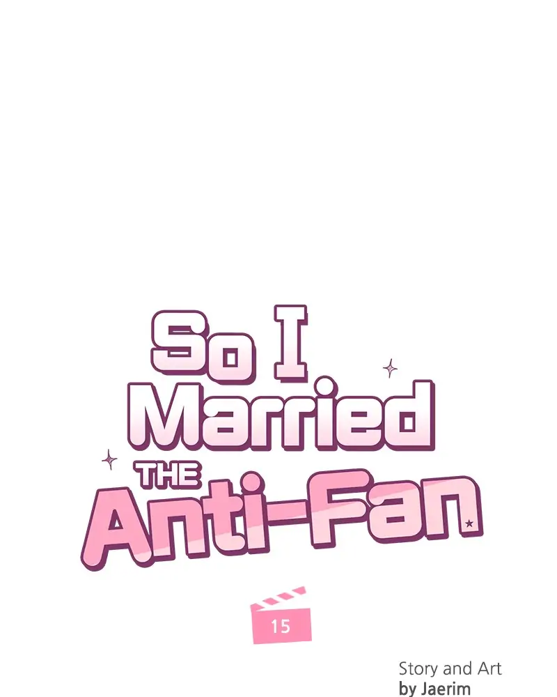 So I Married the Anti-Fan chapter 15