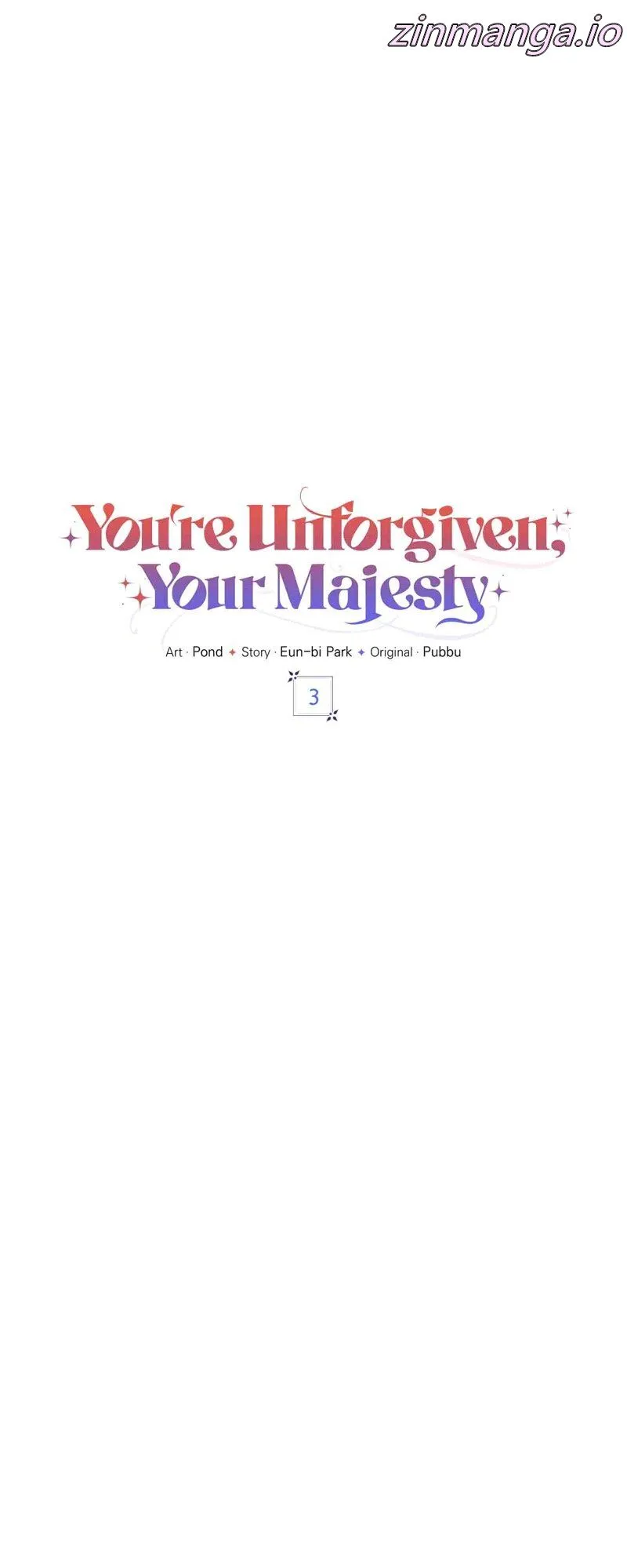 You’re Unforgiven, Your Majesty chapter 3