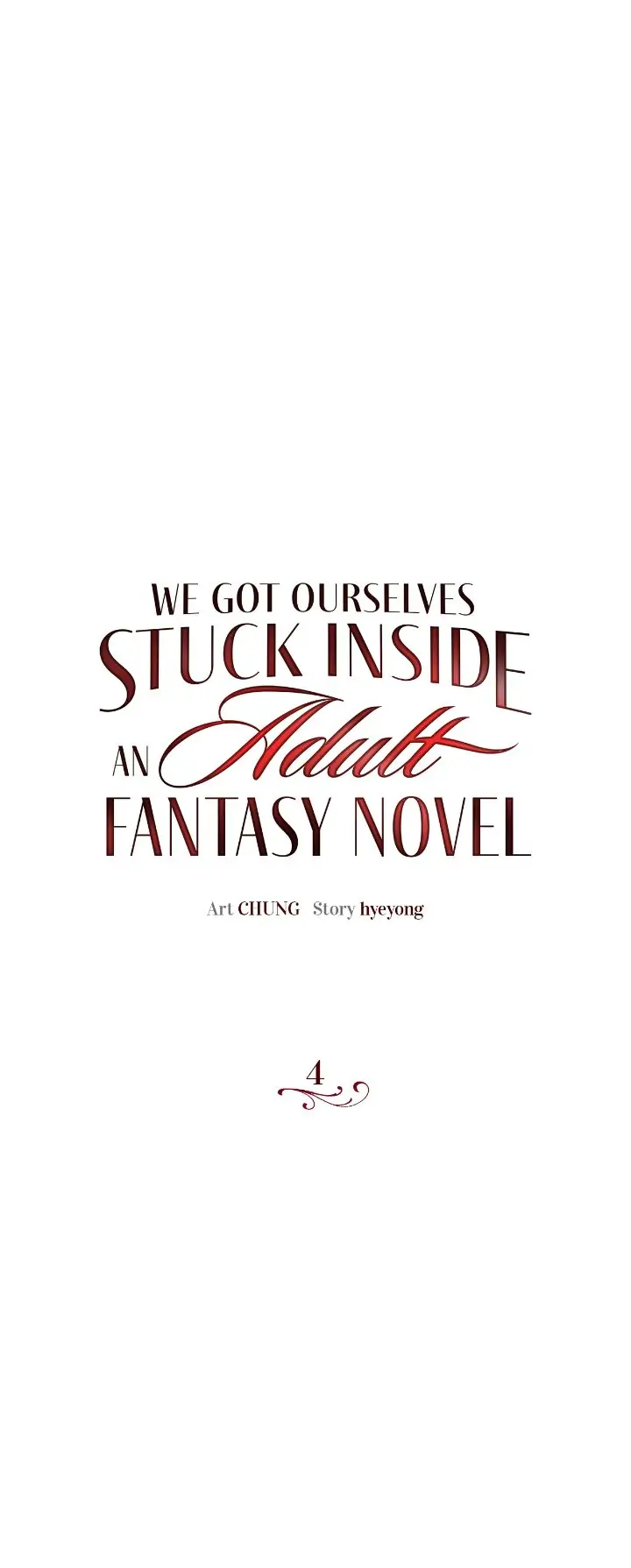 We Got Ourselves Stuck Inside an Adult Fantasy Novel chapter 4