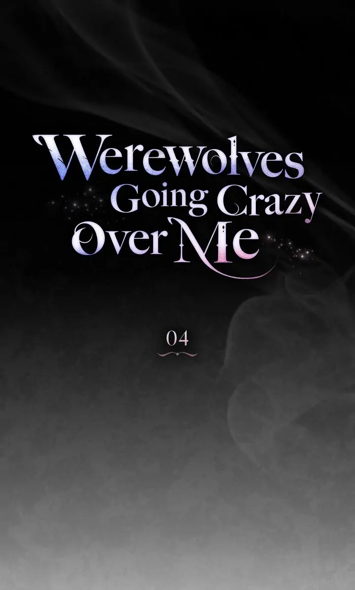 Werewolves Going Crazy over Me chapter 4