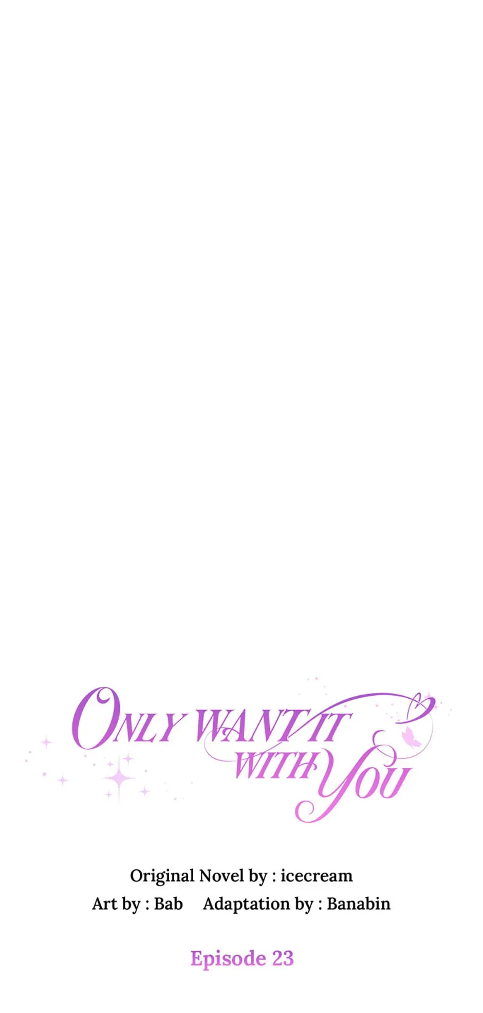 Only Want It With You chapter 23