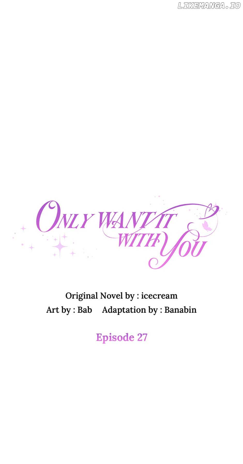 Only Want It With You chapter 27