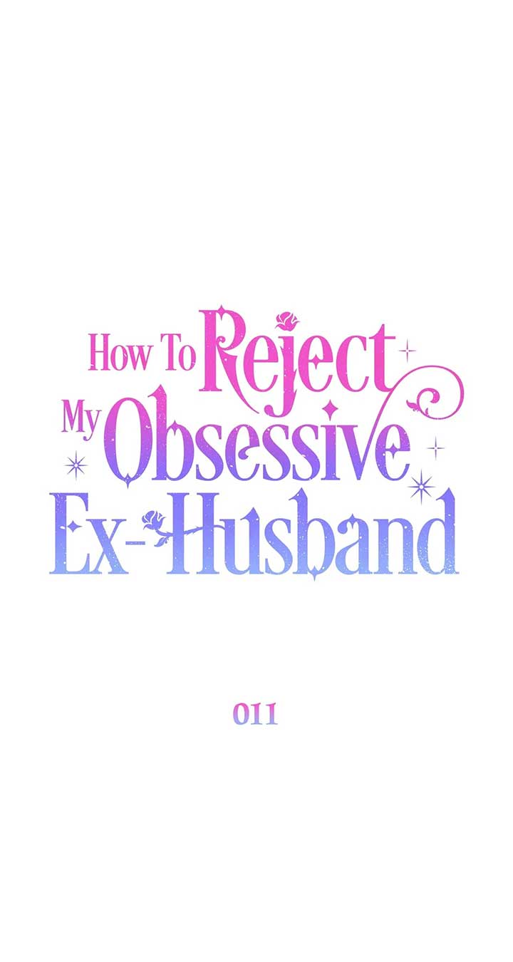 How To Reject My Obsessive Ex-Husband chapter 11