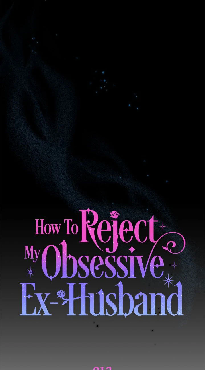 How To Reject My Obsessive Ex-Husband chapter 13