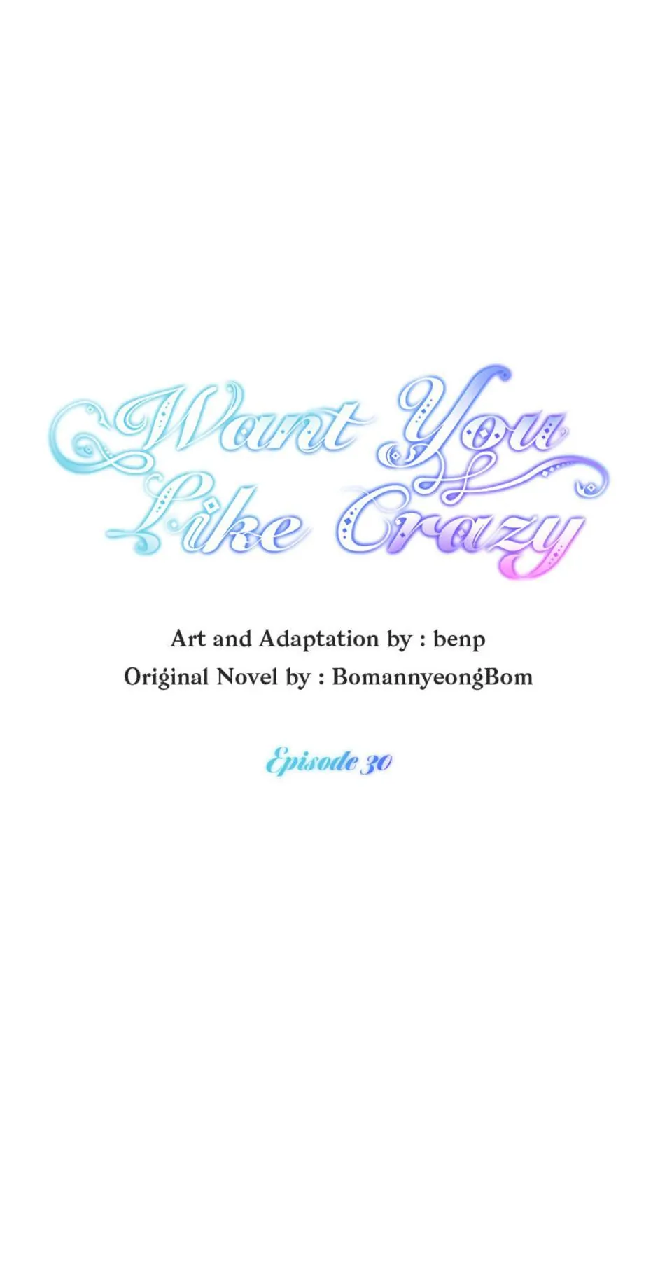 Want You Like Crazy chapter 30
